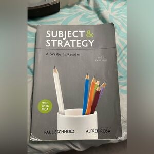 Subject & Strategy A Writer’s Reader 14 Edition